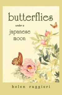 Butterflies Under Japanese Moon-helen ruggieri